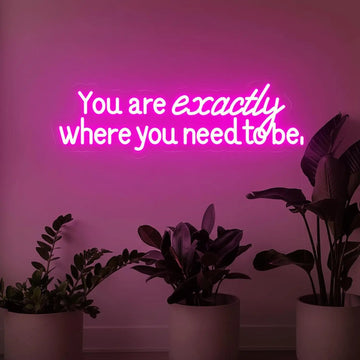 You Are Exactly Where You Need To Be Neon Sign Led Neon Light for Yoga Studio Meditation Room Man Cave Wall Decor USB Power Gift